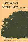 Diseases of shade trees