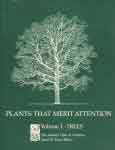 Plants that merit attention. vol. 1. Trees