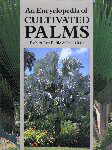 An Encyclopedia of cultivated palms