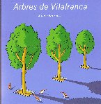 ARBRES DE VILAFRANCA. Xavier Fbregas