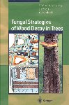 FUNGAL STRATEGIES OF WOOD DECAY IN TREES