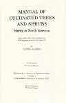 Manual of cultivated trees and shrubs hardy in North America