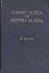 Forest flora of British Burma. 2 vol.