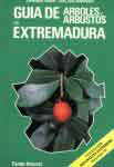 Guía de árboles y arbustos de Extremadura