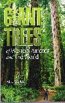 Giant Trees of Western America and the World. (2005) Al Carder. Harbour Publishing
