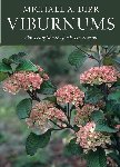 VIBURNUMS. Flowering shrubs for every season. Michael A. Dirr (2007) Timber Press