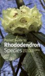 POCKET GUIDE TO RHODODENDRON. McQuire & Robinson (2009) Royal Bot. Garden Kew