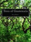 TREES OF GUATEMALA Tracey Parker (2008) The Trees Press