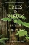 TREES AND SHRUBS OF BRITISH COLUMBIA. T.C.Brayshaw (1996) Royal BC Museum