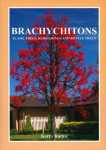 Brachychitons. Flame trees, kurrajongs and bottle trees. Kerry Rathie (2014)